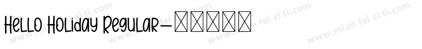Hello Holiday Regular字体转换